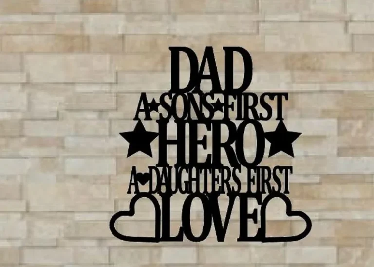Dad A Sons First Hero A Daughters First Love, Metal Monogram, Metal Wall Decor, Metal Quote, Housewarming Gift, Christmas Gift