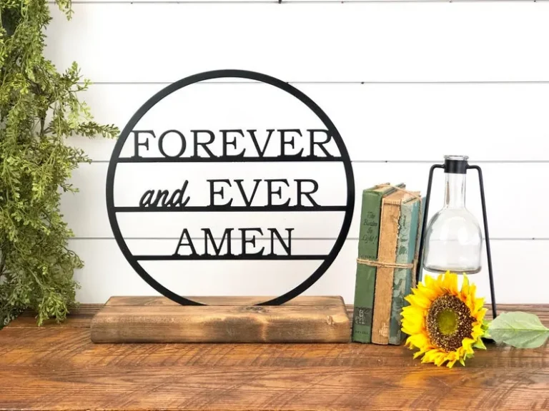 Forever And Ever Amen Metal Sign With Wood Base