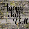 Happy Fall Y'all Metal Sign, Fall Decor