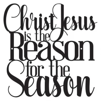 Religious Christmas Metal Sign, Christ Jesus Is The Reason For The Season, Laser Cut Steel