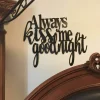 Always Kiss Me Goodnight Metal Sign Home Decor, Cut Metal Sign, Wall Metal Art