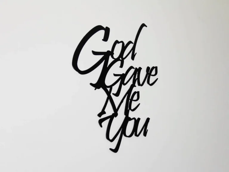 God Gave Me You Steel Wall Art Sign, Steel Home Decor, Metal Stencil