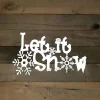 Let It Snow Metal Sign - Winter Decor - Snowflake Winter Sign - Holiday Decor - Rustic Metal Christmas Sign - Snow Metal Wall Decor