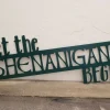 Let The Shenanigans Begin Sign, Metal Wall Art, St. Patrick's Day Decor, Custom Metal Sign, Word Art, Wall Words, Funny Wall Quote