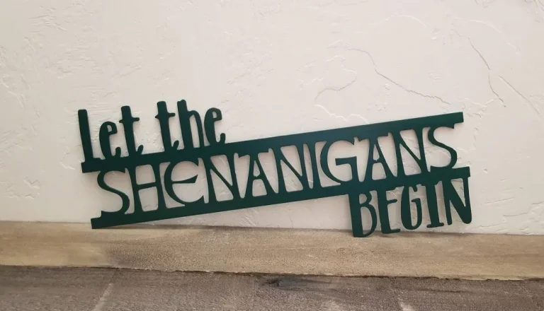 Let The Shenanigans Begin Sign, Metal Wall Art, St. Patrick's Day Decor, Custom Metal Sign, Word Art, Wall Words, Funny Wall Quote