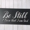 Know That I Am God Sign, Metal Sign, Metal Art, House Gift, Metal Words, Be Still And Know Sign