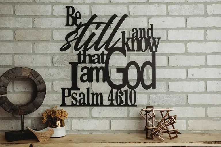 Psalm 46:10 Metal Verse Home Decor Sign. Be Still And Know That I Am God, Cut Metal Sign, Wall Metal Art