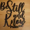 Be Still And Know Sign, Psalm 46:10, Be Still Sign, Metal Sign, Farmhouse Decor, Be Still Wall Art, Metal Scripture Wall Art,christian Art