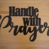 Handle With Prayer Sign, Handle With Prayer Metal Sign, #metal Word Art, Christian Sign, Metal Scripture Wall Art, Christian Prayer Sign