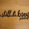 Be Still & Know Sign, Psalm 46:10, Be Still And Know Sign, Metal Sign, Be Still Wall Art, Christian Sign, Be Still And Know That I Am God
