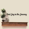 Find Joy In The Journey Sign, Living Room Signs, Metal Script Words For The Wall, Positive Wall Quotes, Motivational, Religious Saying
