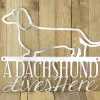 Metal Laser Cut Sign - Dachshund Gift - Beware Of Dog Sign