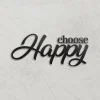 Choose Happy Metal Wall Art, Metal Motto Wall Art, Choose Happy Metal Art, Choose Happy Wall Decor, Metal Signgs