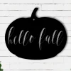 Hello Fall Pumpkin Sign, Metal Pumpkin Sign, Happy Fall Sign, Fall Weather