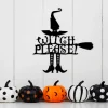 Witch Please Sign - Metal Wall Decor - Witch Front Door Hanger - Metal Halloween Sign - Witch Decor - Metal Wall Art - Halloween Decor