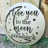 I Love You To The Moon And Back Metal Sign - Valentine's Day Gift - Steel Anniversary Gift - Metal Baby Nursery Sign - Baby Shower Gift