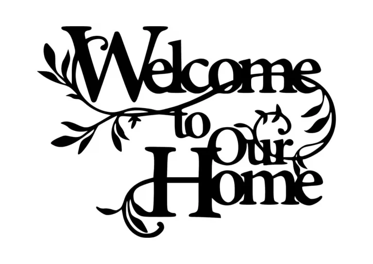 Welcome To Our Home Metal Sign Cutout, Cut Metal Sign, Wall Metal Art