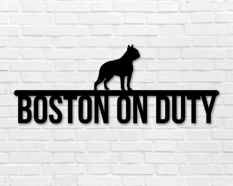 Boston Terrier On Duty, Boston Terrier Metal Sign, Dog Lover Sign, Gift For Pet Owner, Dog On Duty Sign, Dog Wall Art