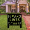 Black Lives Matter Yard Sign, Blm Metal Yard Art, Racial Equality, Human Rights, Blm Awareness, Make Change, Protest For Social Justice