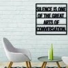 Silence Is One Of The Great Arts Of Conversation, Metal Wall Art Signs With Sayings Inspirational Quotes Motivational Quote Home Decor