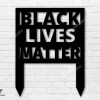 Black Lives Matter Yard Sign, Blm Metal Yard Art, Racial Equality, Human Rights, Blm Awareness, Make Change, Protest For Social Justice