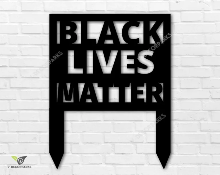 Black Lives Matter Yard Sign, Blm Metal Yard Art, Racial Equality, Human Rights, Blm Awareness, Make Change, Protest For Social Justice