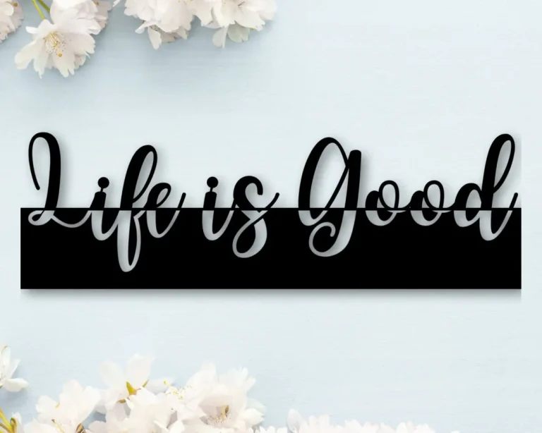Life Is Good Metal Sign, Life Is Good, Quote Sign, Custom Message, Personalized Sign, Rustic Decor, Modern Decor, Gift For Her, Wall Decor