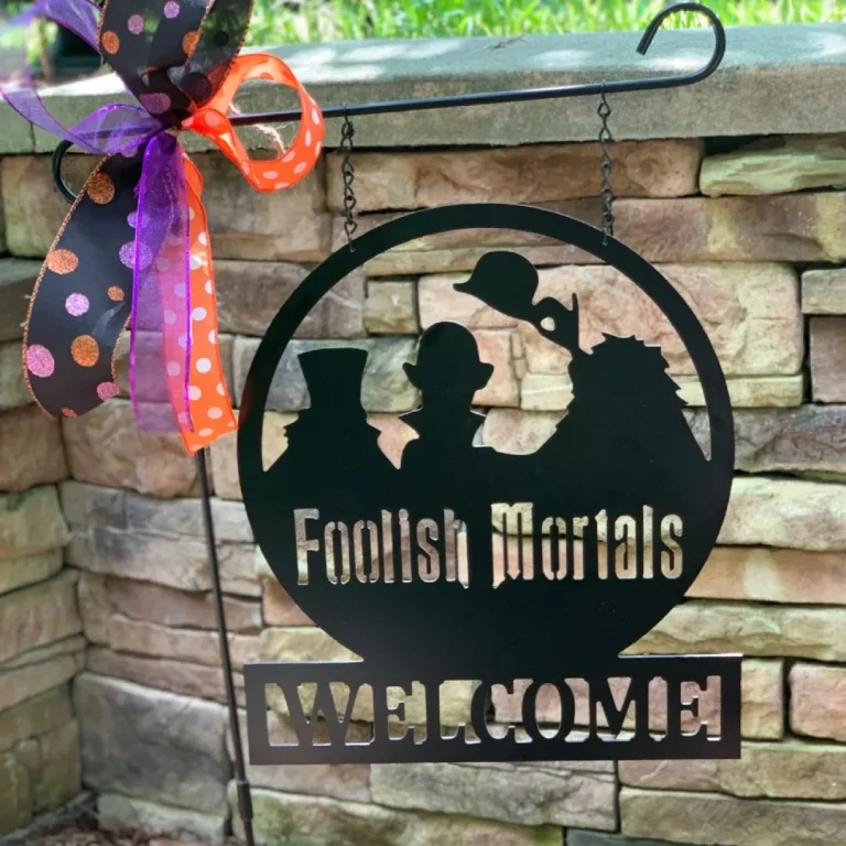 Welcome Foolish Mortals Metal Sign, Housewarming Gift, Fall Metal Garden Decor, Door Wreath, Halloween Welcome Yard Sign
