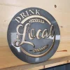 Custom Drink Local Metal Sign - Drink Local Brewery Sign - Metal Winery Sign - Metal Bar Sign - Drink Local - Metal Brewery Decor - Bar Sign