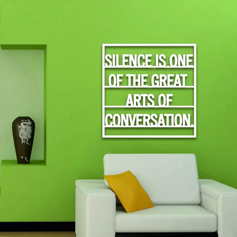 Silence Is One Of The Great Arts Of Conversation, Metal Wall Art Signs With Sayings Inspirational Quotes Motivational Quote Home Decor
