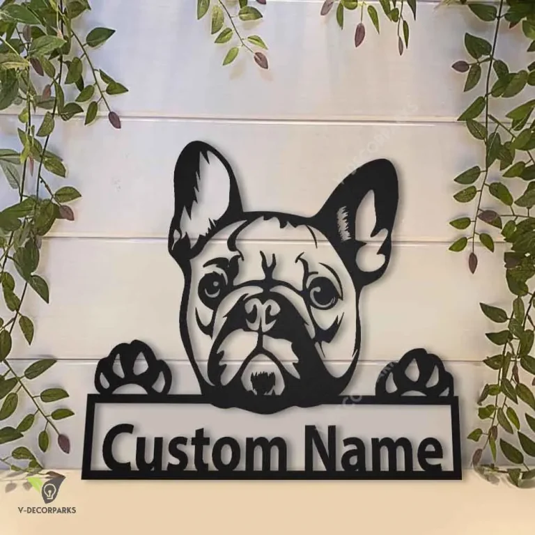 Personalized French Bulldog Metal Sign Art, Custom French Bulldog Metal Sign, French Bulldog Dog Gifts For Men, Dog Gift, Animal Gift