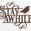 Stay Awhile Sign Stay Awhile Metal Sign Metal Welcome Sign Outdoor Welcome Sign Welcome Sign Front Door Outdoor Bird Metal Housewarming Gift