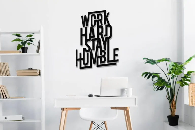 Work Hard Stay Humble Metal Wall Art, Motivation Quote Metal Wall Decor, Office Metal Wall Sign, Work Hard Sign, Stay Humble Wall Hanging