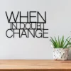 Inspirational Sign, When In Doubt Change, Hustle Element, Hustle 24, 7, Motivational Sign, Metal Sign, Fathers Day Sign, Office Sign