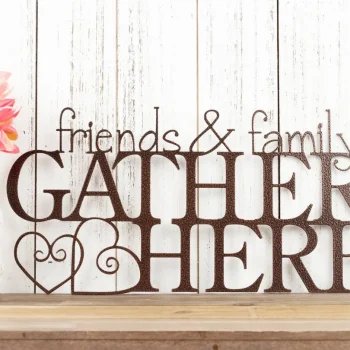 Friends And Family Gather Here Metal Wall Art, Gather Sign, Metal Sign, Metal Wall Decor, Metal Wall Hanging, Hearts