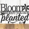 Bloom Where You Are Planted Metal Sign - Garden Sign, Garden Decor, Outdoor Garden Sign, Daisy, Flower