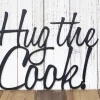 Hug The Cook Metal Sign - Black, Metal Wall Art, Kitchen Decor, Kitchen Wall Art, Sign, Plaque, Wall Hanging