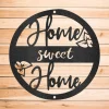 Home Sweet Home Indoor Outdoor Steel Wall Art Sign Father's Day House Warming Anniversary Wedding Man Cave Garage She Shed Home Decor