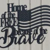 Home Of The Free Because Of The Brave Metal Wall Art