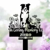 Custom Border Collie Memorial Stake Sign, Pet Loss Gift, Sympathy Sign, Remembrance Stake, Pet Grave Markers Sign, Dog Memorial Stake