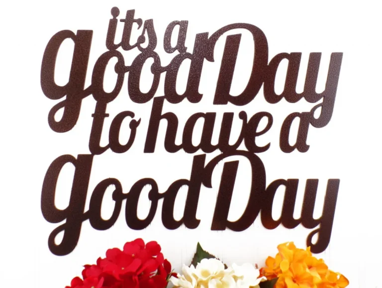 It's A Good Day To Have A Good Day Metal Sign - Copper, Metal Wall Art, Metal Wall Decor, Sign, Signage