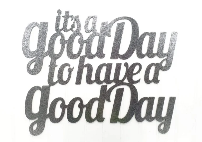 It's A Good Day To Have A Good Day Metal Sign - Silver, Metal Wall Art, Metal Wall Decor, Sign, Signage