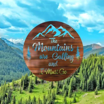 The Mountain Are Calling And I Must Go Copper Round Metal Art, Camping, Cabin, Lodge Decorative Accent