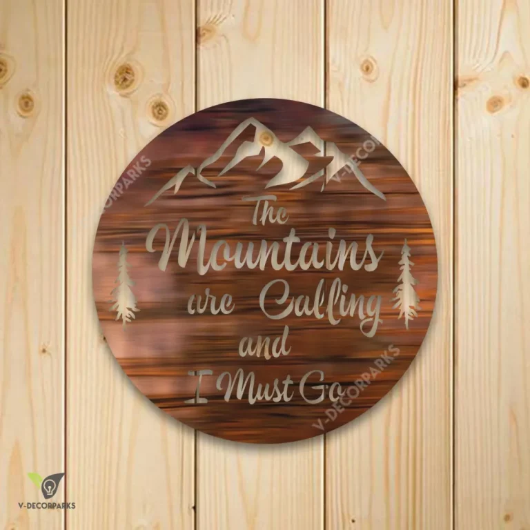 The Mountain Are Calling And I Must Go Copper Round Metal Art, Camping, Cabin, Lodge Decorative Accent