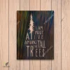 I Am Most Alive Among The Tall Trees Metal Sign, Camping Cabin Welded Decoration For Dad