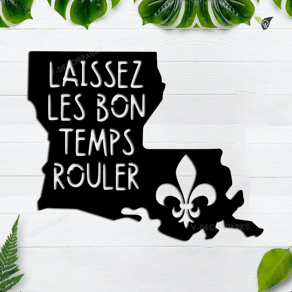 laissez-les-bon-temps-rouler_14in.webp Laissez Les Bon Temps Rouler Sign Art, Let The Good Times Roll Sign, Metal Wall Art, Louisiana Sign, Cajun Wall Art, Metal Fleur De Lis Sign
