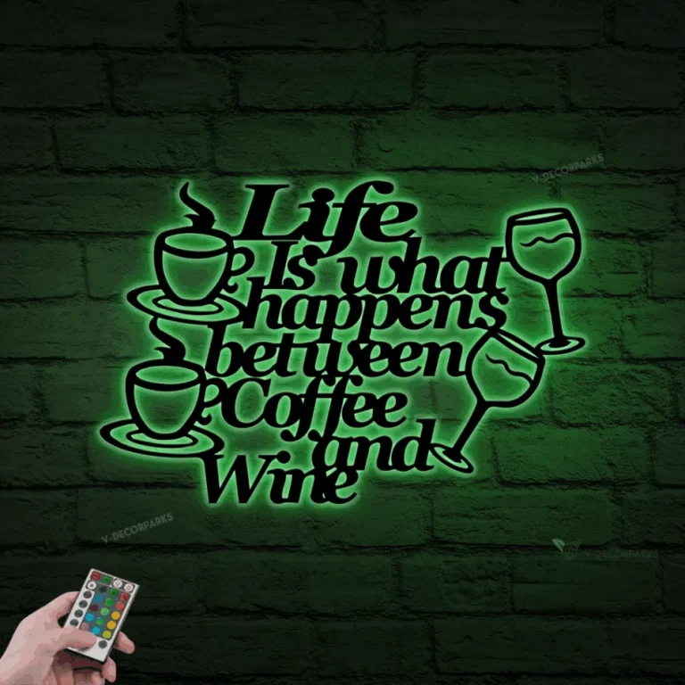 Life Is What Happens Between Coffee And Wine, Wall Hanging, Metal Coffee Sign Led Lights, Kitchen Decor, Coffee Bar Sign, Farmhouse Decor,coffee Lover