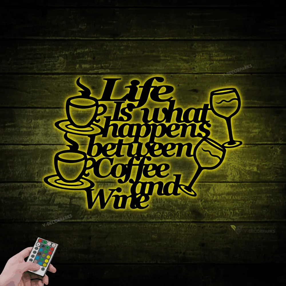 Life Is What Happens Between Coffee And Wine, Wall Hanging, Metal Coffee Sign Led Lights, Kitchen Decor, Coffee Bar Sign, Farmhouse Decor,coffee Lover