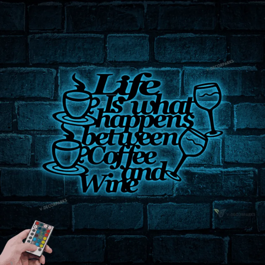 Life Is What Happens Between Coffee And Wine, Wall Hanging, Metal Coffee Sign Led Lights, Kitchen Decor, Coffee Bar Sign, Farmhouse Decor,coffee Lover