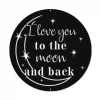 I Love You To The Moon And Back Valentines Day Metal Sign, Wedding Wall Art